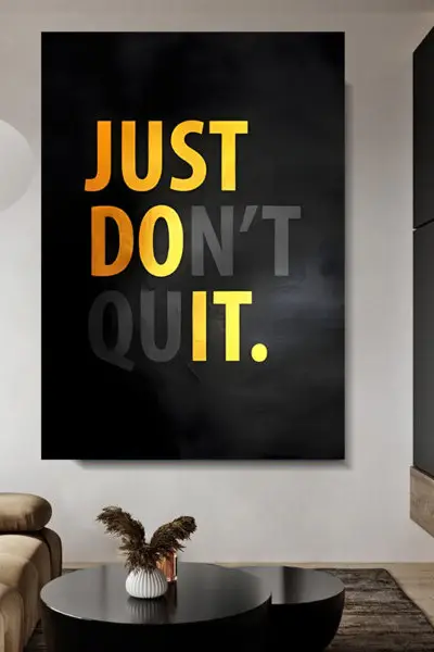 Just Don’t Quit - slika na platnu